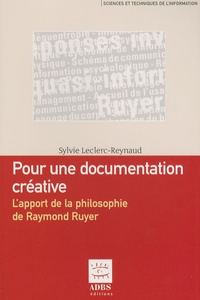 Pour une documentation créative - Lapport de la philosophie de Raymond Ruyer.pdf