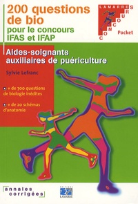 Sylvie Lefranc - 200 questions de bio pour les concours IFAS et IFAP.