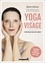 Yoga du visage. 5 minutes par jour pour rajeunir