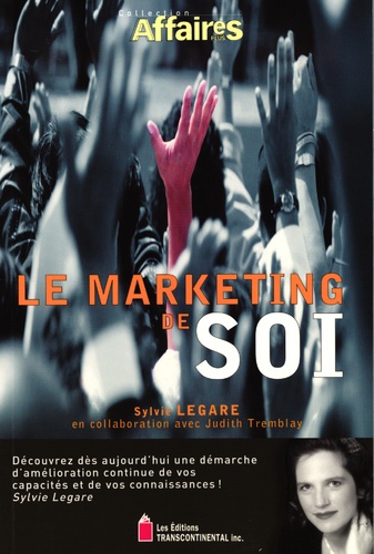 Sylvie Legare - Le marketing de soi.