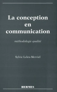 La Conception En Communication. Methodologie Qualite