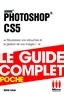 Sylvie Lesas - Photoshop CS5 - Le guide complet - Réussissez vos retouches et la gestion de vos images !.