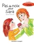Sylvie Louis et Romi Caron - Pas de noix pour Sara.