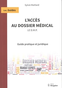 L'accès au dossier médical (le DMP)