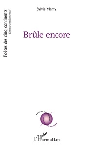 Sylvie Mamy - Brûle encore.