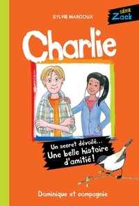 Sylvie Marcoux et Louise Catherine Bergeron - Zack  : Charlie.