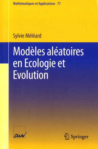 Sylvie Méléard - Modèles aléatoires en Ecologie et Evolution.