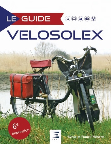 Le guide vélosolex 6e édition