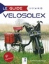 Sylvie Méneret et Franck Méneret - Le guide vélosolex.