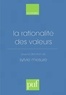 Sylvie Mesure - La rationalité des valeurs - [actes du colloque, Paris-Sorbonne, octobre 1996].