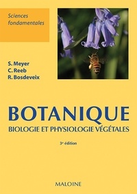 Télécharger des ebooks gratuits italiano Botanique  - Biologie et physiologie végétales par Sylvie Meyer, Catherine Reeb, Robin Bosdeveix (Litterature Francaise)