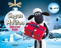 Sylvie Meyer-Dreux - Shaun le Mouton  : Bêêêlle nuit de Noël.