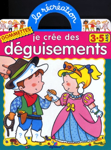 Sylvie Michelet et Jack Delaroche - Je Cree Des Deguisements.
