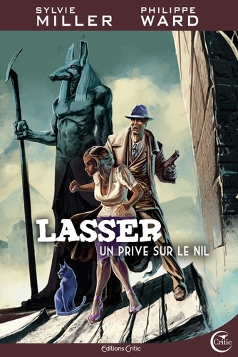 Lasser, détective des dieux Tome 1 Un privé sur le Nil