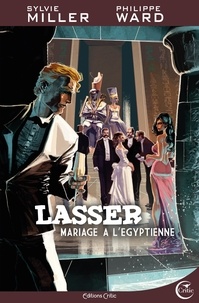 Sylvie Miller et Philippe Ward - Lasser, détective des dieux Tome 2 : Mariage à l'Egyptienne.