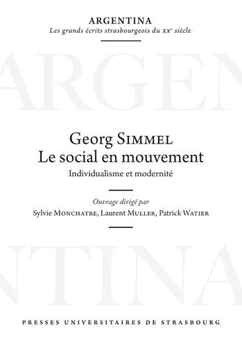 Georg Simmel : Le social en mouvement. Individualisme et modernité