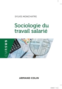 Sylvie Monchatre - Sociologie du travail salarié.