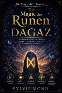 Die Magie der Runen: Dagaz – Licht, Transformation & die Kraft des Neubeginns