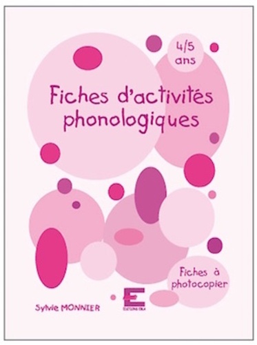 Sylvie Monnier - Fiches d'activités phonologiques 4/5 ans MS.