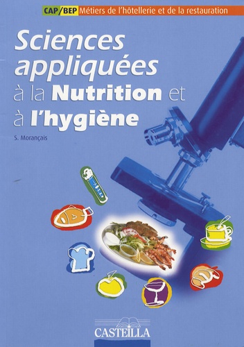 Sylvie Morançais - Sciences appliquées à la nutrition et à l'hygiène CAP-BEP hôtellerie-restauration.