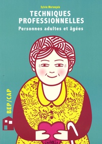 Techniques professionnelles dhygiène et de soins BEP/CAP : adultes partiellement autonomes (personnes adultes et âgées) - Technologie associée, techniques danimation.pdf