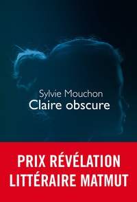 Rapidshare ebook pdf téléchargements Claire obscure in French 9782207160114  par Sylvie Mouchon