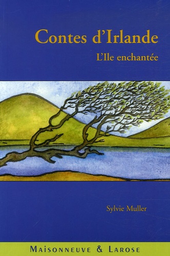 Sylvie Muller - Contes d'Irlande - L'Ile enchantée.