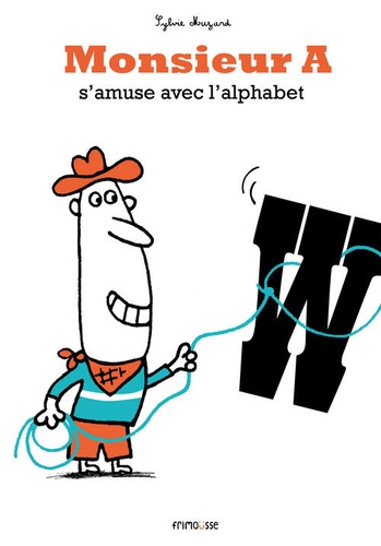 Monsieur A s'amuse avec l'alphabet - Occasion