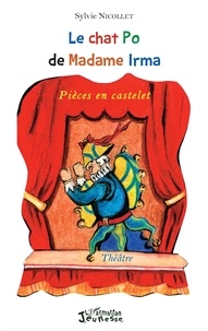 Sylvie Nicollet - Le chat Po de Madame Irma - Pièces en castelet.