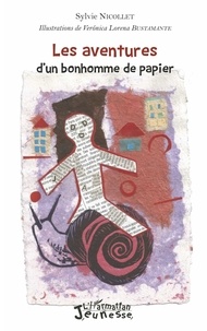 Sylvie Nicollet - Les aventures d'un bonhomme de papier.
