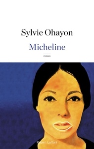 Sylvie Ohayon - Micheline.