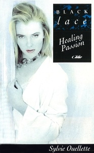 Sylvie Ouellette - Healing Passion.