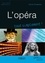 L'opéra  avec 1 CD audio