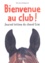 Bienvenue au club ! Journal intime du cheval Crac