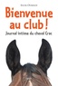 Sylvie Overnoy - Bienvenue au club ! Journal intime du cheval Crac.