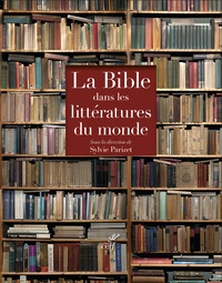 Sylvie Parizet - La Bible dans les littératures du monde - Coffret 2 volumes.
