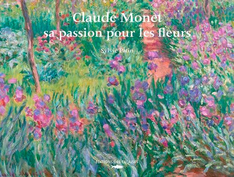 Claude Monet, sa passion pour les fleurs - Occasion