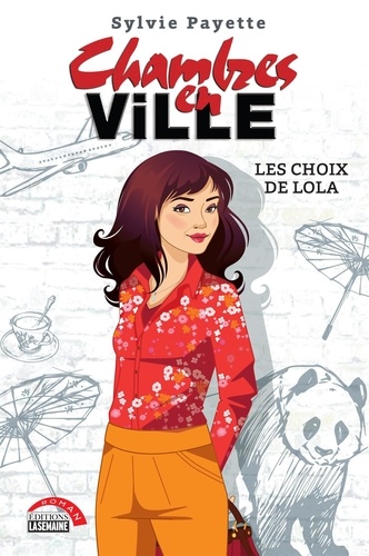 Sylvie Payette - Chambres en ville - Tome 2 - Les choix de Lola.