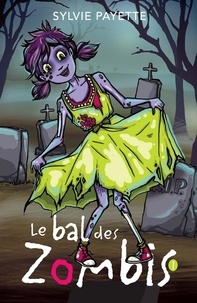 Sylvie Payette et Géraldine Charette - Zombinette  : Le bal des zombis.