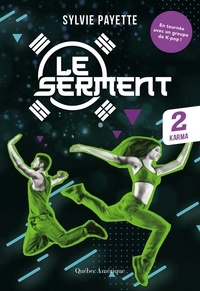 Sylvie Payette - Le serment  : Le Serment, Tome 2 - Karma - Karma.