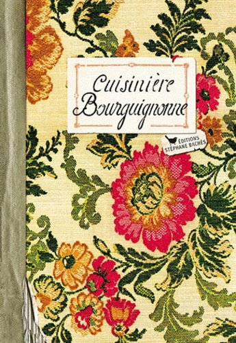 Sylvie Perrin - Cuisinière bourguignonne.