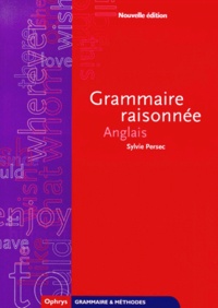 Sylvie Persec - Grammaire raisonnée au lycée - Anglais.