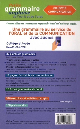 Petite grammaire anglaise de l'écrit et de l'oral Niveau intermédiaire B1>B2. Objectif communication 3e édition
