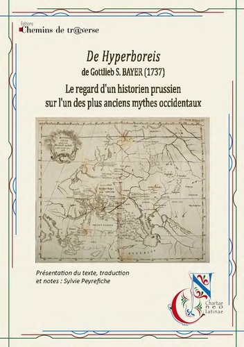 De Hyperboreis, de Gottlieb S. Bayer (1737). Le regard d'un historien prussien sur l'un des plus anciens mythes occidentaux