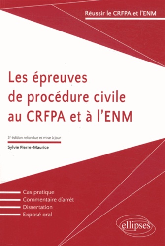 Les épreuves de procédure civile au CRFPA et à l'ENM 3e édition