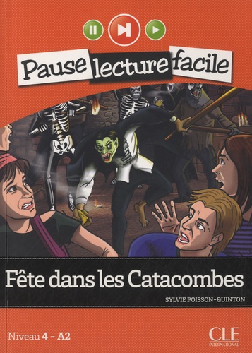 Sylvie Poisson-Quinton - Fête dans les catacombes - Niveau 4 - A2. 1 CD audio