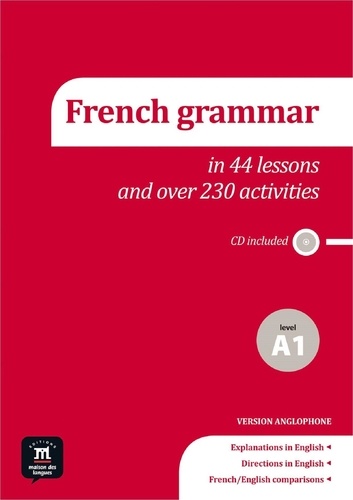 Sylvie Poisson-Quinton - French grammar in 44 lessons and over 230 activities - Level A1. 1 CD audio