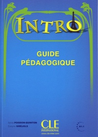 Sylvie Poisson-Quinton et Evelyne Siréjols - Intro A1.1 - Guide pédagogique.