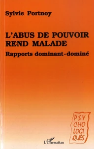 L'abus de pouvoir rend malade