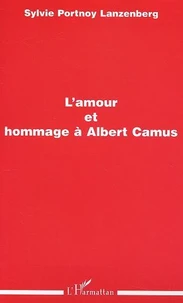 L'amour et hommage à Albert Camus